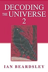 Decoding the Universe 2 (Paperback)