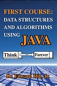 First Course: Data Structures and Algorithms Using Java (Paperback)