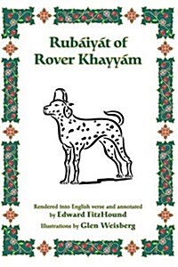 Rubaiyat of Rover Khayyam (Paperback)