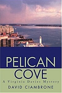 Pelican Cove: A Virginia Davies Mystery (Paperback)