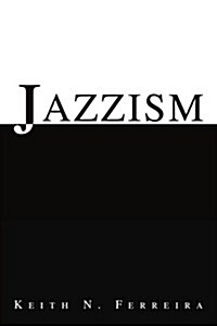 Jazzism (Paperback)