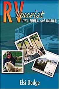 RV Tourist: Tips, Tools, and Stories (Paperback)