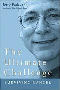 The Ultimate Challenge: Surviving Cancer (Paperback)