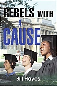 Rebels with a Cause (Paperback)