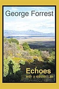 Echoes with a Western Air (Paperback)