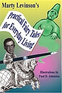 Practical Fairy Tales for Everyday Living (Paperback)