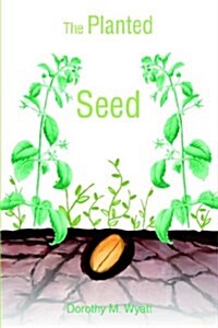 The Planted Seed (Hardcover)