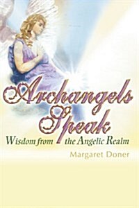 Archangels Speak (Paperback)