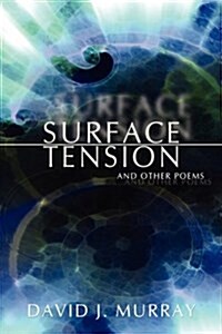 Surface Tension and Other Poems (Paperback)