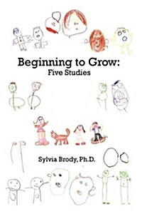 Beginning to Grow: Five Studies (Paperback)