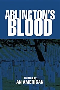 Arlingtons Blood (Paperback)