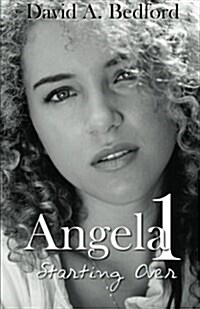 Angela 1: Starting Over (Paperback)