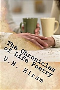 The Chronicles of Life Poetry (Paperback)