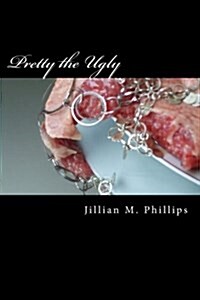 Pretty the Ugly (Paperback)