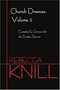 Church Dramas: Volume 2 (Paperback)