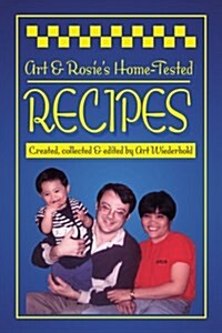 Art & Rosies Home-Tested Recipes (Paperback)