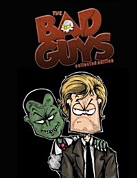 The Bad Guys: Collected Edition: The Complete Series (Paperback)