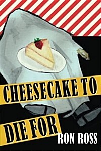 Cheesecake to Die for (Paperback)