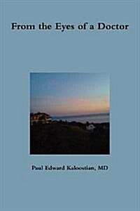 From the Eyes of a Doctor (Paperback)