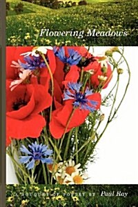 Flowering Meadows - A Bouquet of Poetry (Paperback)