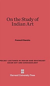 On the Study of Indian Art (Hardcover)