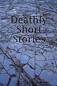 Deathly Short Stories (Paperback)