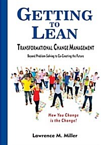 Getting to Lean - Transformational Change Management (Paperback)