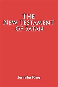 The New Testament of Satan (Paperback)