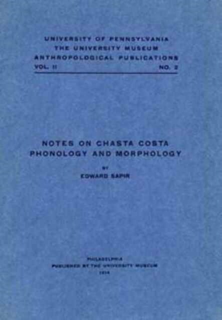 Notes on Chasta Costa Phonology and Morphology (Paperback)