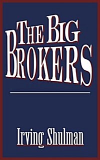 The Big Brokers (Paperback)