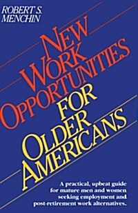 New Work Opportunities for Older Americans (Paperback)