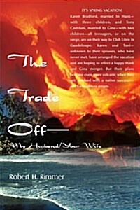 The Trade Off--My Husband/Your Wife (Paperback)