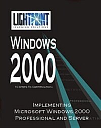 Implementing Microsoft Windows 2000 Professional and Server (Paperback)
