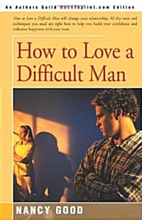 How to Love a Difficult Man (Paperback)