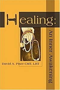 Healing: An Inner Awakening (Paperback)