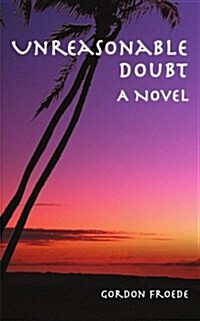 Unreasonable Doubt (Paperback)