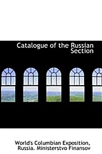 Catalogue of the Russian Section (Hardcover)