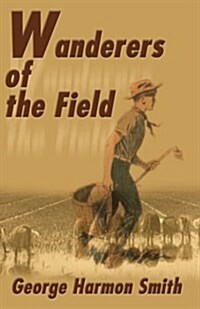 Wanderers of the Field (Paperback)