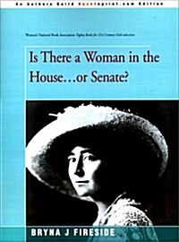 Is There a Woman in the House...or Senate? (Paperback)