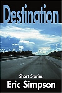 Destination: Short Stories (Paperback)