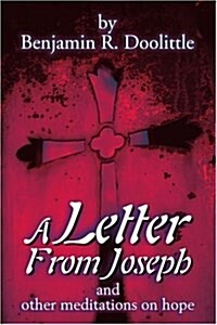 A Letter from Joseph: And Other Meditations on Hope (Paperback)