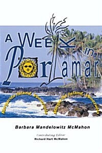 A Week in Porlamar, Margarita Island, Venezuela (Paperback)