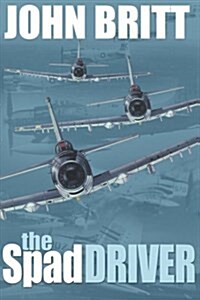 The Spad Driver (Paperback)