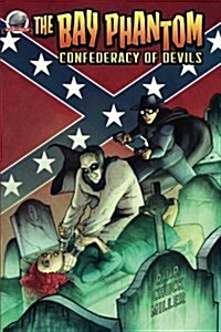 The Bay Phantom-Confederacy of Devils (Paperback)