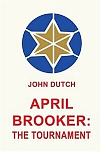 April Brooker: The Tournament (Paperback)