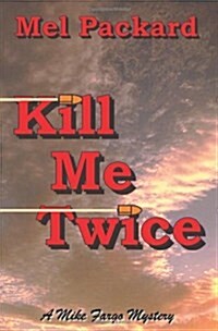 Kill Me Twice (Paperback)