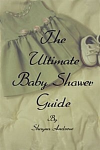 The Ultimate Baby Shower Guide (Paperback)