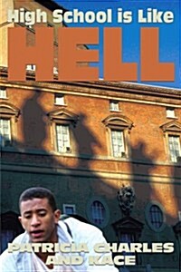 High School is Like Hell (Paperback)