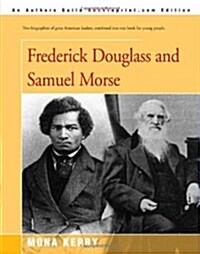 Frederick Douglass and Samuel Morse (Paperback)