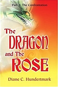 Dragon and the Rose (Paperback)